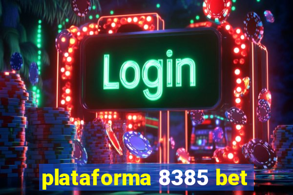 plataforma 8385 bet